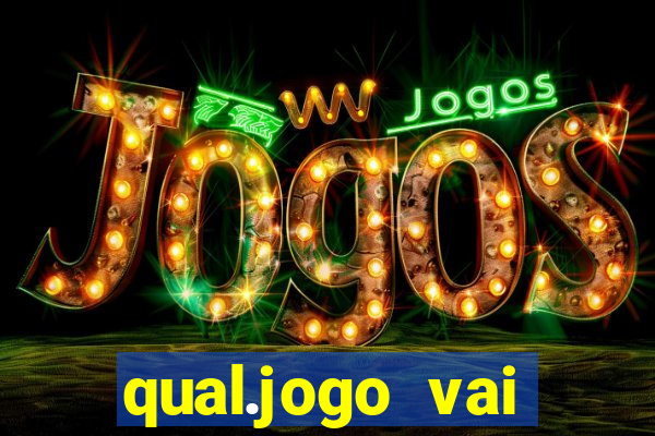 qual.jogo vai passar na globo hj