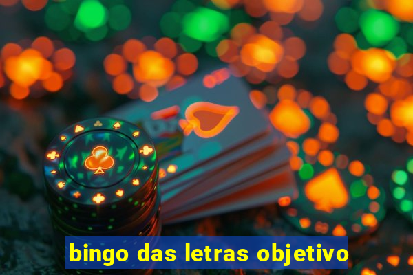 bingo das letras objetivo