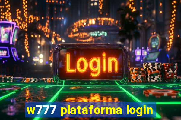 w777 plataforma login