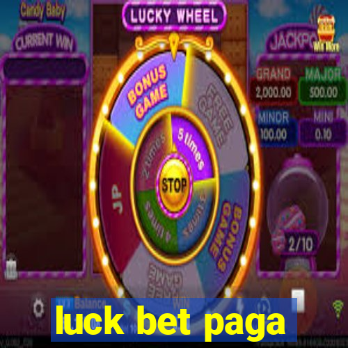 luck bet paga