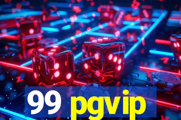 99 pgvip