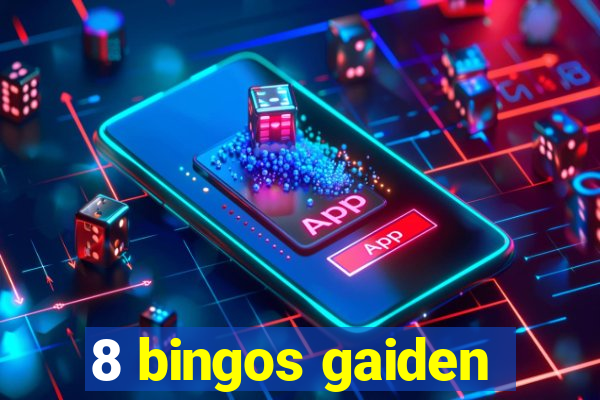 8 bingos gaiden