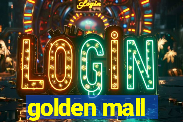 golden mall