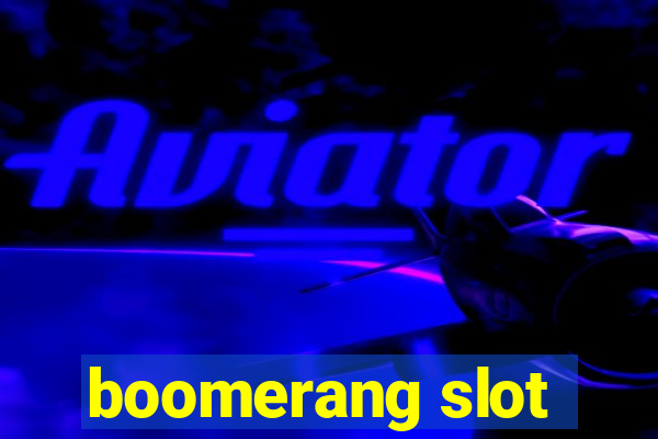 boomerang slot