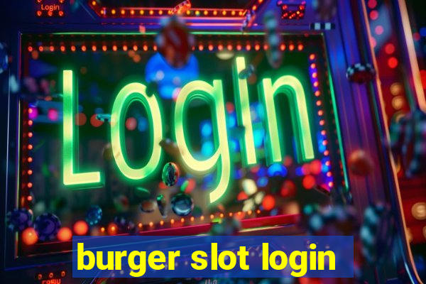 burger slot login