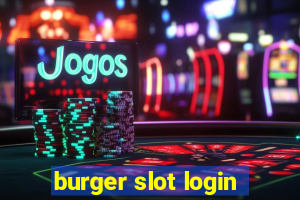 burger slot login