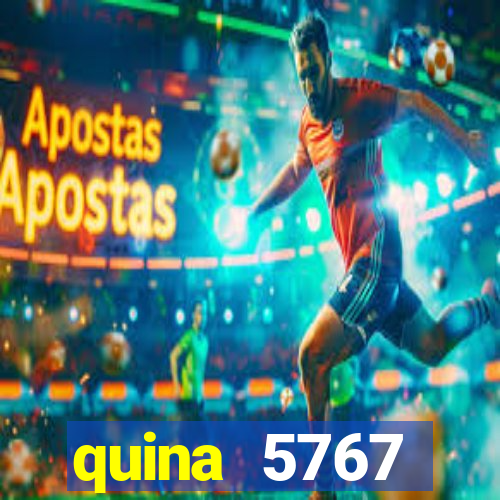 quina 5767 resultado de hoje