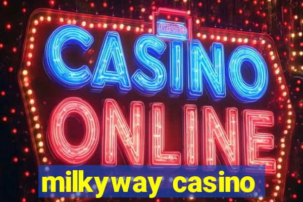 milkyway casino