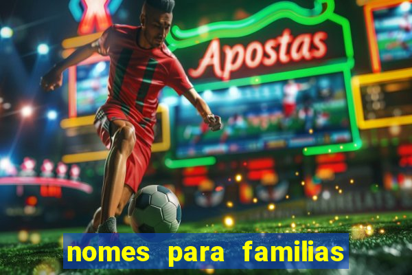 nomes para familias em jogos