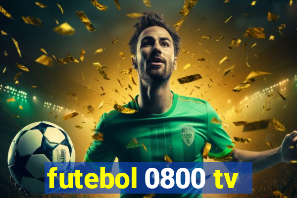 futebol 0800 tv