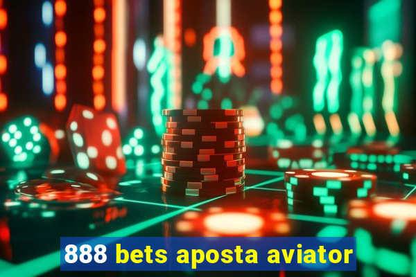 888 bets aposta aviator