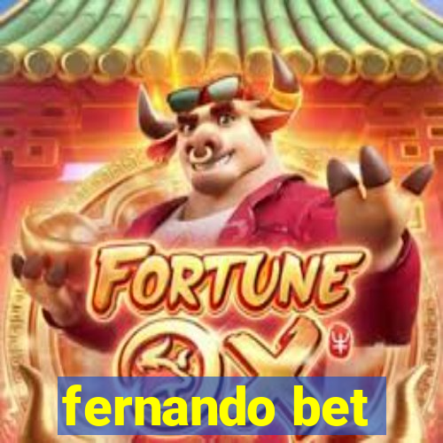 fernando bet