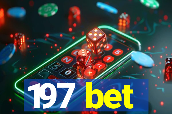 197 bet