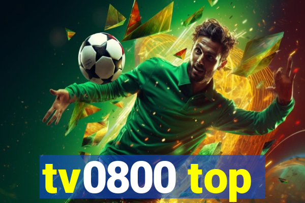 tv0800 top