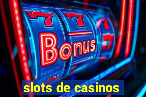 slots de casinos