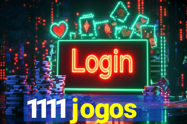 1111 jogos