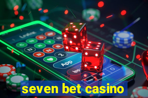 seven bet casino