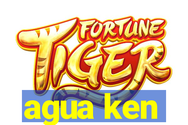 agua ken