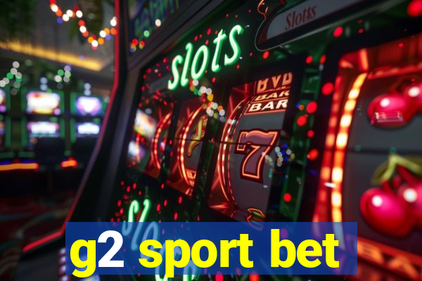 g2 sport bet