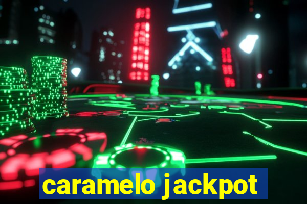 caramelo jackpot