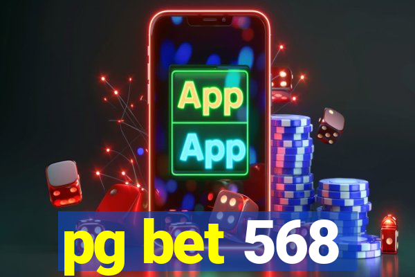 pg bet 568