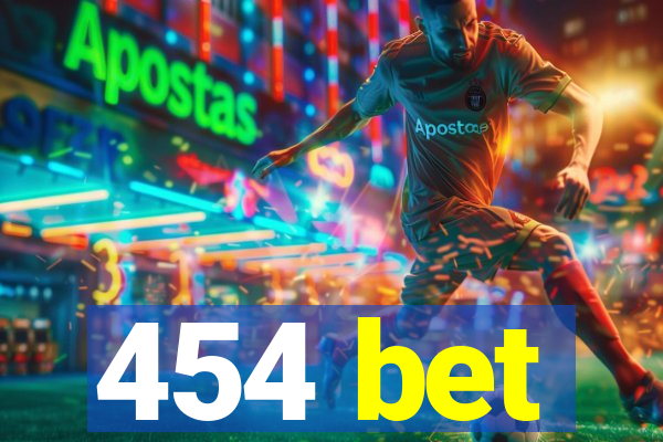 454 bet