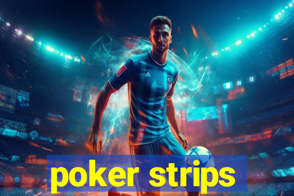 poker strips