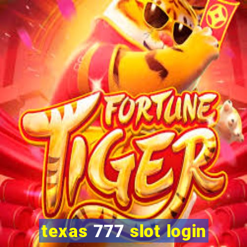 texas 777 slot login