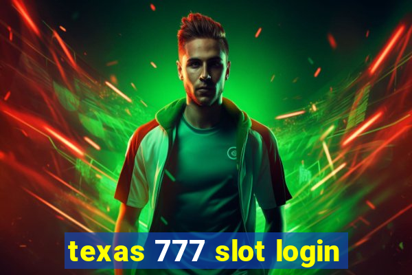 texas 777 slot login