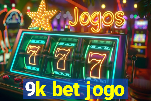 9k bet jogo