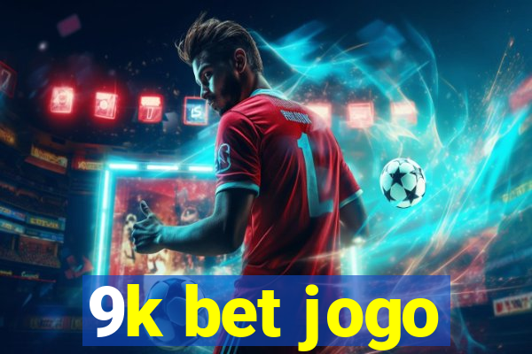 9k bet jogo