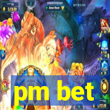 pm bet