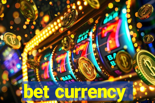 bet currency