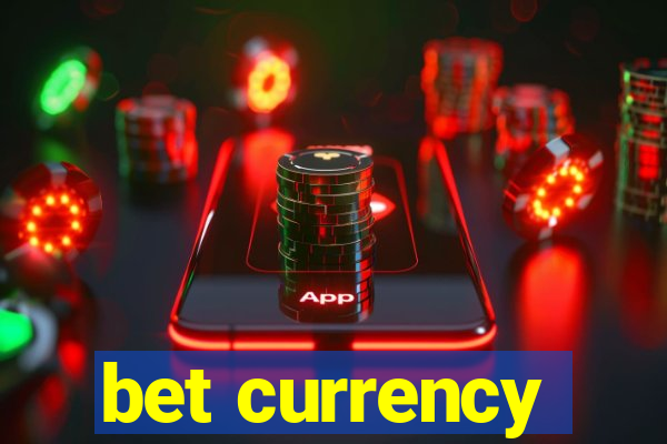 bet currency