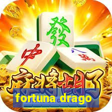 fortuna drago