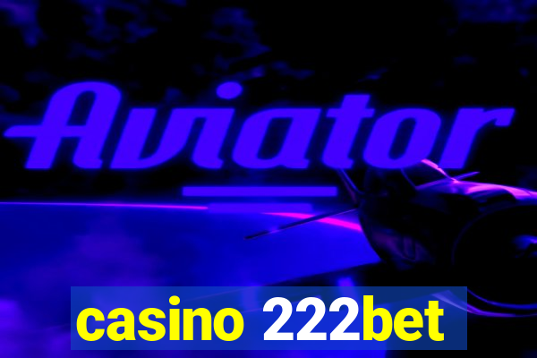 casino 222bet