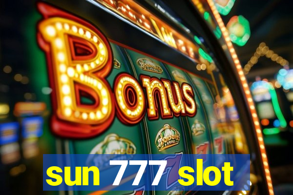 sun 777 slot