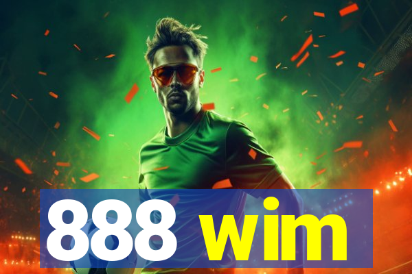 888 wim