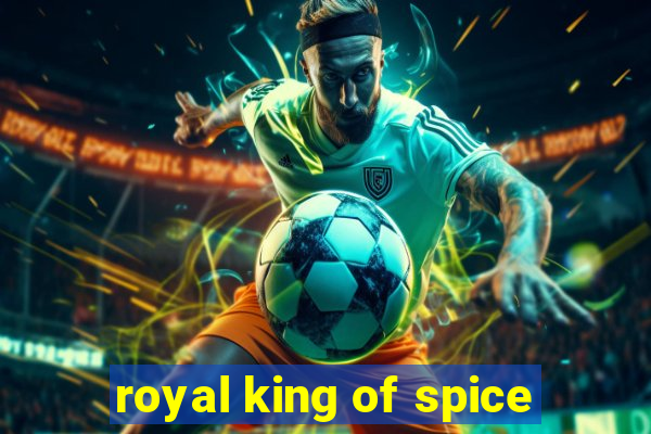 royal king of spice