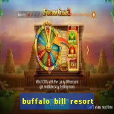 buffalo bill resort and casino