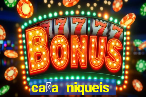 ca莽a niqueis gratis jogar