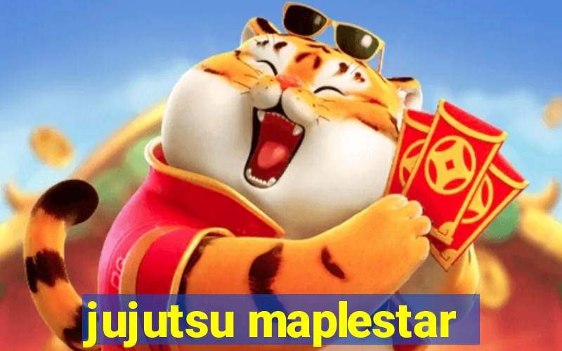 jujutsu maplestar