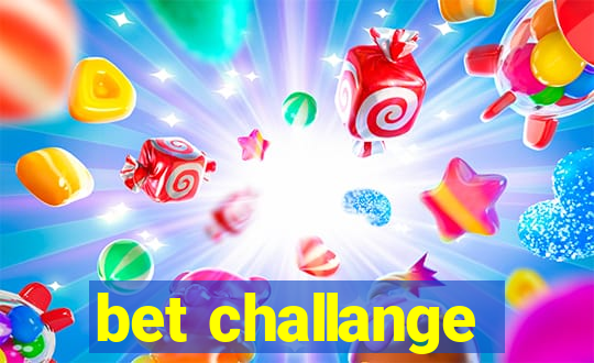 bet challange