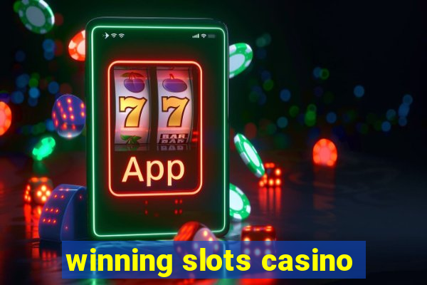 winning slots casino