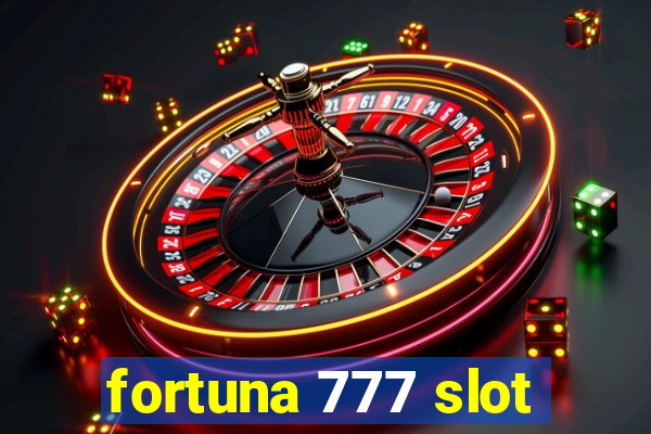 fortuna 777 slot