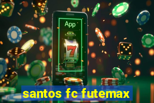 santos fc futemax