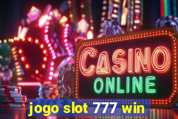 jogo slot 777 win