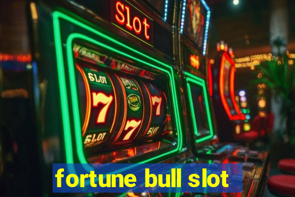 fortune bull slot