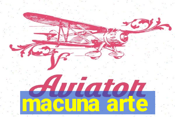 macuna arte