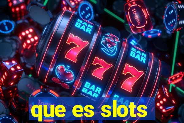 que es slots